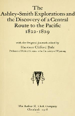 The Ashley-Smith Explorations and Discovery of a Central Route to the Pacific